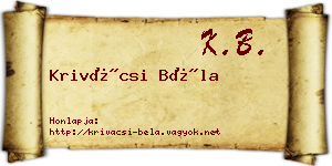 Krivácsi Béla névjegykártya